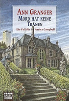 Mord hat keine Tränen (Jessica Campbell 2)