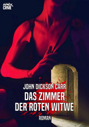 Das Zimmer der roten Witwe