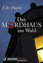 Das Mordhaus im Wald
