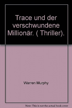 Trace und der verschwundene Millionär