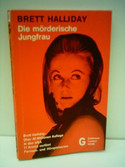Die mörderische Jungfrau