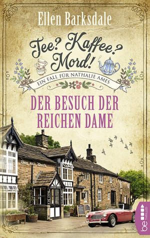 Tee? Kaffee? Mord! (12) - Der Besuch der reichen Dame