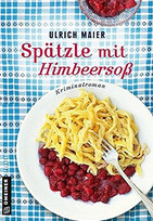 Spätzle mit Hinbeersoß