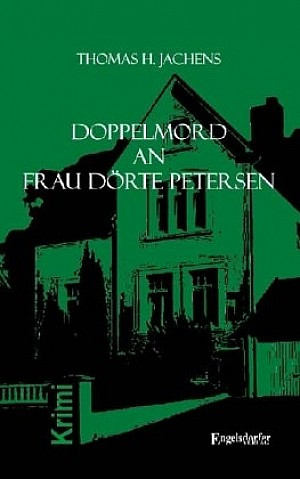Der Doppelmord an Frau Dörte Petersen