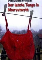 Der letzte Tango in Aberystwyth