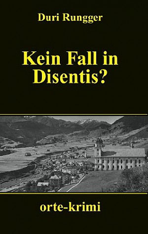 Kein Fall in Disentis?