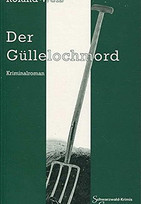 Der Güllelochmord