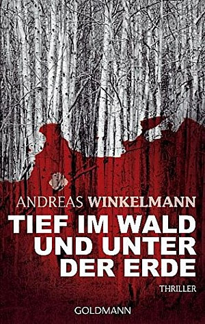 Tief im Wald und unter der Erde