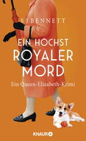 Ein höchst royaler Mord: Die Queen ermittelt