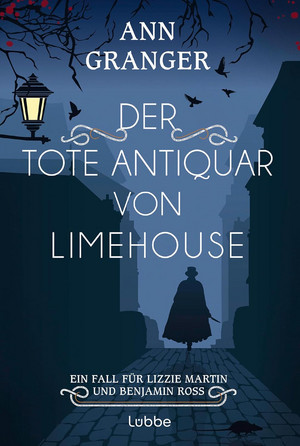Der tote Antiquar von Limehouse (Ein Fall für Lizzie Martin und Benjamin Ross 9)