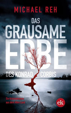 Das grausame Erbe des Konrad Corbis