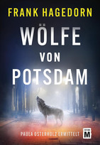 Wölfe von Potsdam (Paula Osterholz ermittelt 1)