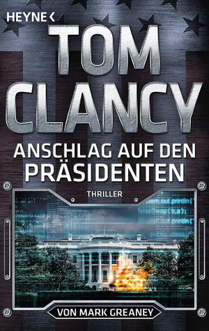 Anschlag auf den Präsidenten (Jack Ryan 20)