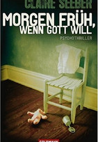Morgen früh, wenn Gott will