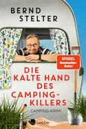 Die kalte Hand des Camping-Killers (Camping-Krimi 5)