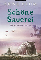 Schöne Sauerei