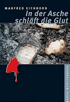 In der Asche schläft die Glut