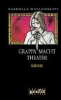 Grappa macht Theater