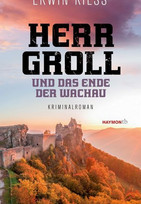 Herr Groll und das Ende der Wachau
