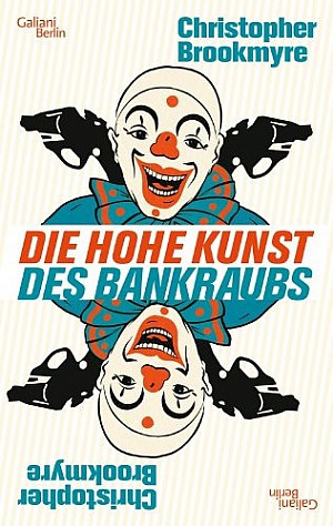 Die hohe Kunst des Bankraubs
