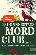 Der Donnerstagsmordclub oder Ein Teufel stirbt immer zuletzt (Der Donnerstagsmordclub 4)