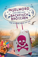Inselmord & Backfischbrötchen (Siggi ermittelt auf Sylt 2)