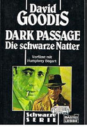 Dark Passage. Die schwarze Natter