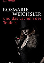 Rosmarie Weichsler und das Lächeln des Teufels