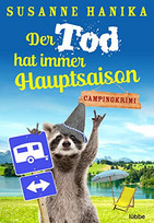 Der Tod hat immer Hauptsaison: Campingkrimi