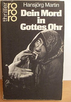 Dein Mord in Gottes Ohr