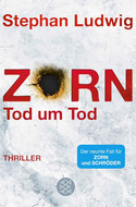 Zorn (9) - Tod um Tod