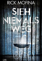 Sieh niemals weg