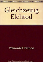Gleichzeitig Elchtod