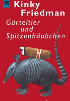 Gürteltier und Spitzenhäubchen
