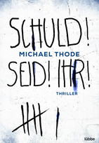 Schuld! Seid! Ihr!