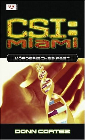 CSI Miami - Mörderisches Fest
