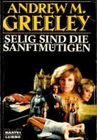Selig sind die Sanftmütigen