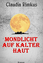 Mondlicht auf kalter Haut