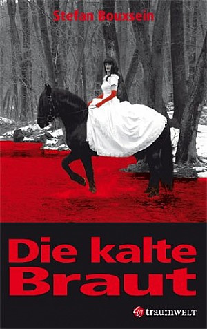 Die kalte Braut