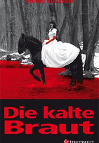 Die kalte Braut