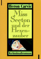 Miss Seeton und der Hexenzauber