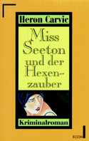 Miss Seeton und der Hexenzauber