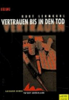 Vertrauen bis in den Tod