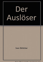 Der Auslöser