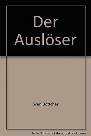 Der Auslöser