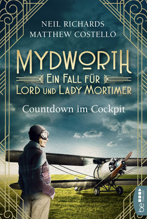 Mydworth - Countdown im Cockpit: Ein Fall für Lord und Lady Mortimer