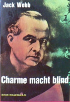 Charme macht blind