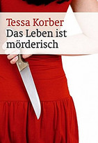 Das Leben ist mörderisch (Stories)