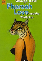 Pharoah Love und die Wildkatze