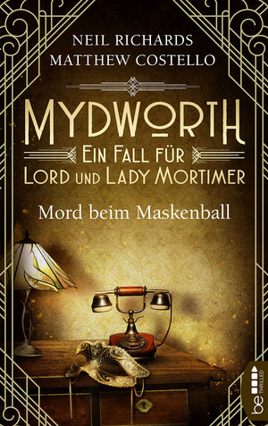 Mydworth - Mord beim Maskenball: Ein Fall für Lord und Lady Mortimer